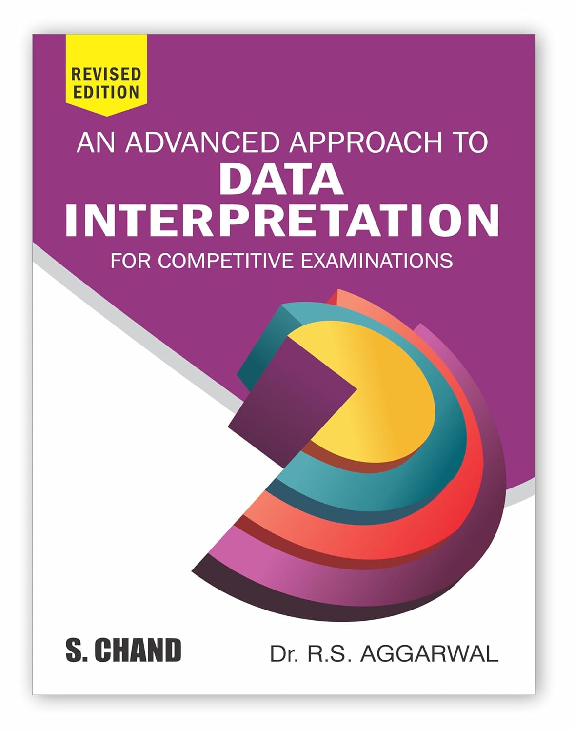 An Advanced Approach to Data Interpretation Book 2025 (Revised Edition) | SSC, Banking, Railway, NDA & Police Exams | Mathematics DI Guide