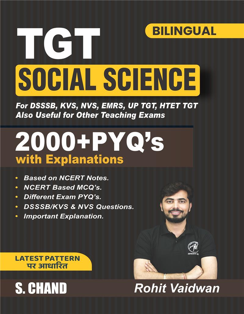TGT & PGT Social Science for DSSSB, KVS, NVS, EMRS, HTET, UP TGT & PGT Also useful for Other Teaching Exams | 2000+ PYQs