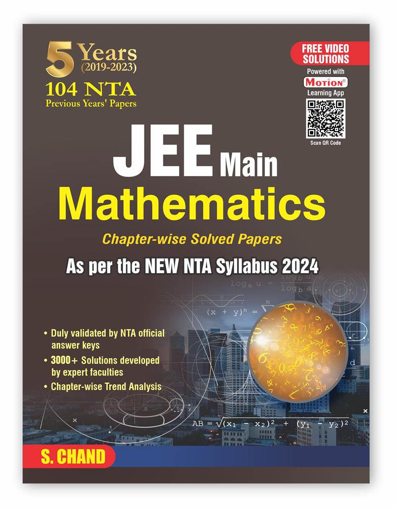 104 NTA Papers of JEE Main Mathematics Chapter-wise Previous Years’ Solved Papers