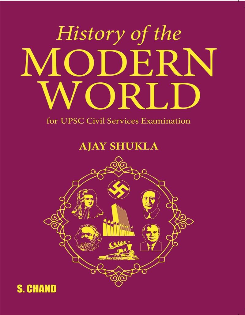 History of the Modern World: For UPSC Civil Services Examinations