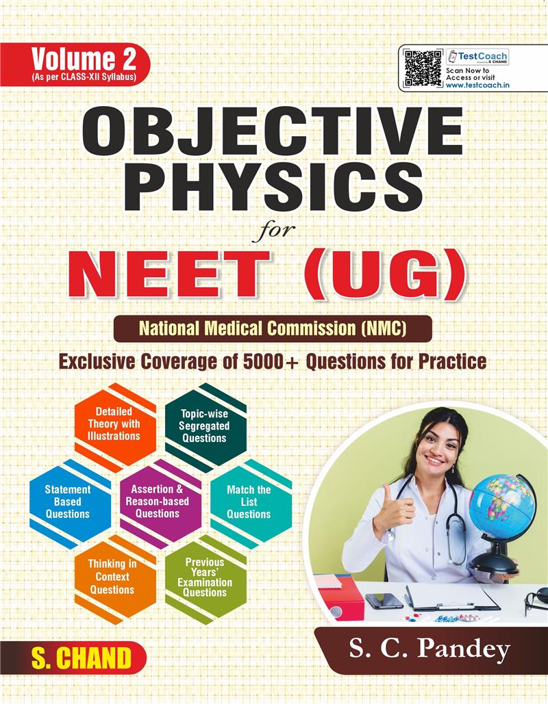 Objective Physics Volume 2 for NEET (UG) NMC | Exclusive Coverage of 5000+ Questions for Practice